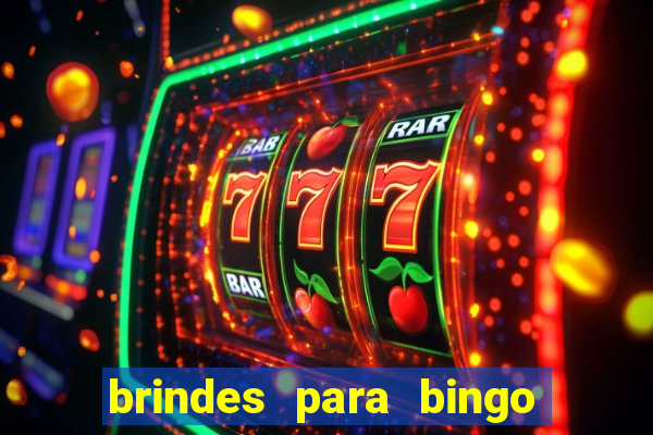 brindes para bingo de empresa